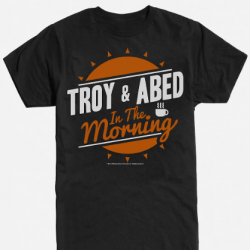 troy and abed in the morning shirt